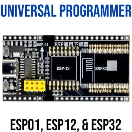 Universal ESP Programmer For ESP01, ESP12 & ESP32